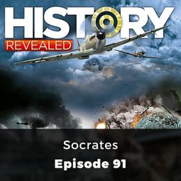 Das Buch “Socrates - History Revealed, Episode 91 – Jeremy Pound” online hören