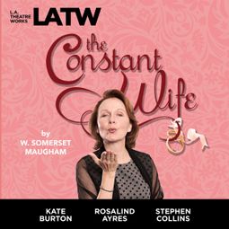 Das Buch “The Constant Wife – W. Somerset Maugham” online hören