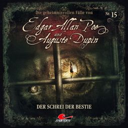Das Buch “Edgar Allan Poe & Auguste Dupin, Folge 15: Der Schrei der Bestie – Markus Duschek” online hören