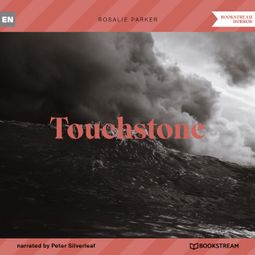 Das Buch “Touchstone (Unabridged) – Rosalie Parker” online hören