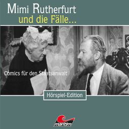 Das Buch “Mimi Rutherfurt, Folge 38: Comics für den Staatsanwalt – Maureen Butcher” online hören