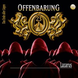 Das Buch “Offenbarung 23, Folge 30: Lazarus – Lars Peter Lueg” online hören