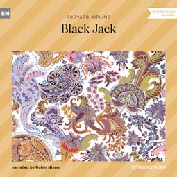 Das Buch “Black Jack (Unabridged) – Rudyard Kipling” online hören