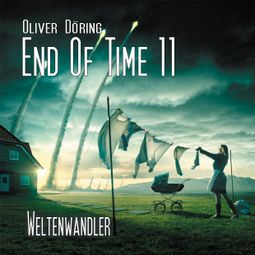 Das Buch “End of Time, Folge 11: Weltenwandler (Oliver Döring Signature Edition) – Oliver Döring” online hören