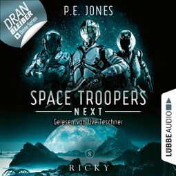 Das Buch “Ricky - Space Troopers Next, Folge 8 (Ungekürzt) – P. E. Jones” online hören