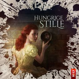 Das Buch “Holy Horror, Folge 28: Hungrige Stille – Aikaterini Maria Schlösser” online hören