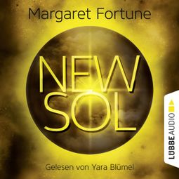 Das Buch “New Sol - Krieg der Schatten 1 (Ungekürzt) – Margaret Fortune” online hören