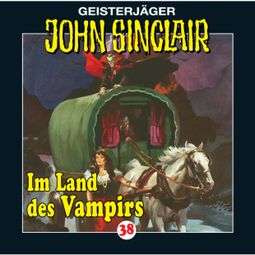 Das Buch “John Sinclair, Folge 38: Im Land des Vampirs (1/3) – Jason Dark” online hören