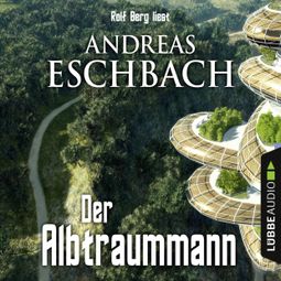 Das Buch “Der Albtraummann – Andreas Eschbach” online hören
