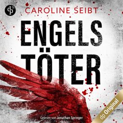 Das Buch “Engelstöter - Ein Theo Weiland-Thriller, Band 2 (Ungekürzt) – Caroline Seibt” online hören