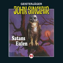Das Buch “John Sinclair, Folge 92: Satans Eulen – Jason Dark” online hören