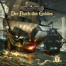 Das Buch “Das schwarze Auge, Folge 7: Der Fluch des Goldes – Markus Topf, Timo Reuber” online hören