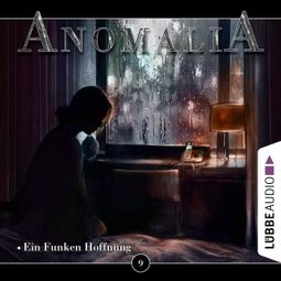 Das Buch “Anomalia - Das Hörspiel, Folge 9: Ein Funken Hoffnung – Lars Eichstaedt” online hören