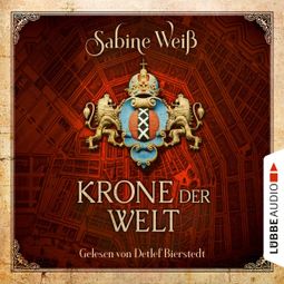 Das Buch «Krone der Welt (Gekürzt) – Sabine Weiß» online hören