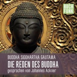 Das Buch “Reden des Buddha – Buddha” online hören