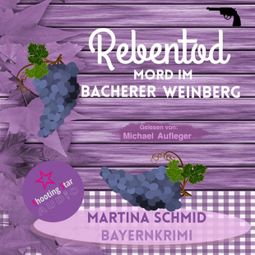 Das Buch “Mord im Bacherer Weinberg - Rebentod, Band 1 (Ungekürzt) – Martina Schmid” online hören