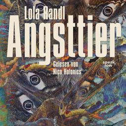 Das Buch “Angsttier (Ungekürzt) – Lola Randl” online hören