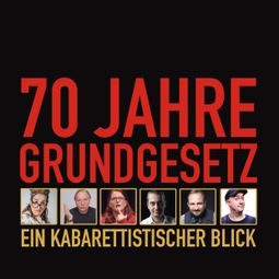 Das Buch “70 Jahre Grundgesetz: Ein kabarettistischer Blick – Idil Baydar, Nektarios Vlachopoulos, Anny Hartmannmehr ansehen” online hören