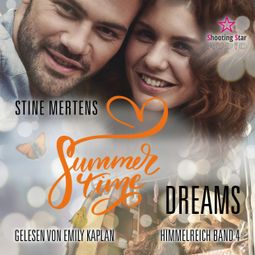 Das Buch “Summertime Dreams - Summertime Romance, Band 4 (ungekürzt) – Stine Mertens” online hören