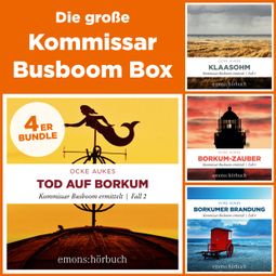 Das Buch “Die große Kommissar Busboom Box-Klaasohm, Tod auf Borkum, Borkum-Zauber, Borkumer Brandung - Kommissar Busboom ermittelt (Ungekürzt) – Ocke Aukes” online hören