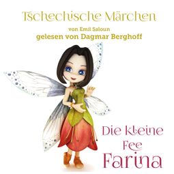Das Buch “Tschechische Märchen, Die kleine Fee Farina – Emil Saloun” online hören