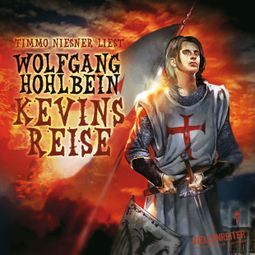 Das Buch “Kevin von Locksley, Teil 2: Kevins Reise – Wolfgang Hohlbein” online hören