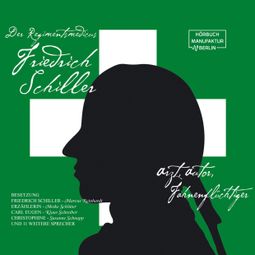 Das Buch “Der Regimentsmedicus Schiller (ungekürzt) – Meike Schlüter” online hören