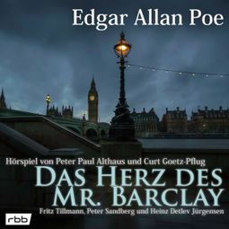 Das Buch “Das Herz des Mr. Barclay (Hörspiel) – Edgar Allan Poe” online hören