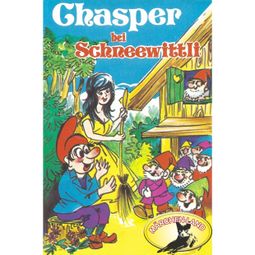 Das Buch «Chasper - Märli nach Gebr. Grimm in Schwizer Dütsch, Chasper bei Schneewittli – Rolf Ell» online hören