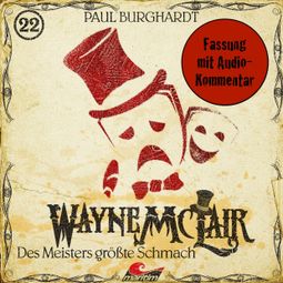 Das Buch “Wayne McLair, Folge 22: Des Meisters größte Schmach (Fassung mit Audio-Kommentar) – Paul Burghardt” online hören