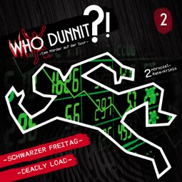 Das Buch “Who Dunnit?, Folge 2: Schwarzer Freitag / Deadly Load – Markus Winter, Steve Marriott” online hören