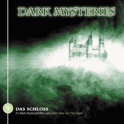 Das Buch «Dark Mysteries, Folge 9: Das Schloss – Tim Svart» online hören