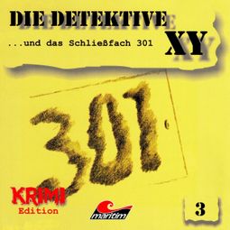 Das Buch “Die Detektive XY, Folge 3: ...und das Schließfach 301 – Hans-Joachim Herwald” online hören