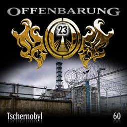 Das Buch “Offenbarung 23, Folge 60: Tschernobyl – Catherine Fibonacci” online hören