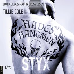 Das Buch «Hades' Hangmen - Styx - Hades-Hangmen-Reihe, Teil 1 (Ungekürzt) – Tillie Cole» online hören