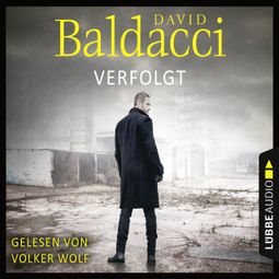 Das Buch «Verfolgt - Will Robies zweiter Fall – David Baldacci» online hören