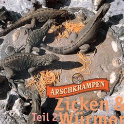 Das Buch “Zicken und Würmer Teil 2 – Dietmar Wischmeyer, Arschkrampen, Oliver Kalkofe” online hören