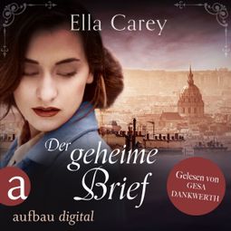 Das Buch “Der geheime Brief - Ein ergreifendes Familiengeheimnis - Schatten der Vergangenheit, Band 3 (Ungekürzt) – Ella Carey” online hören