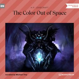 Das Buch “The Color out of Space (Unabridged) – H. P. Lovecraft” online hören