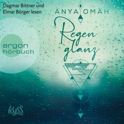 Das Buch “Regenglanz - Sturm-Trilogie, Band 1 (Ungekürzt) – Anya Omah” online hören