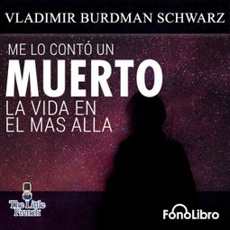 Das Buch “Me lo conto un muerto (abreviado) – Vladimir Burdman Schwarz” online hören