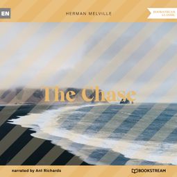 Das Buch “The Chase (Unabridged) – Herman Melville” online hören