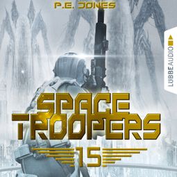 Das Buch “Space Troopers, Folge 15: Eiskalt – P. E. Jones” online hören