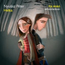 Das Buch “Helka - A Burok-völgy árnyai – Nyulász Péter” online hören