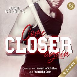 Das Buch “Come closer again - Baseball-Romance (Ungekürzt) – Josie Charles” online hören