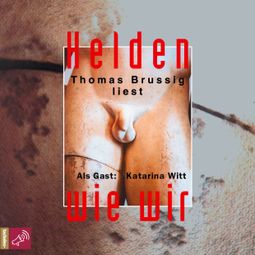 Das Buch “Helden wie wir – Thomas Brussig” online hören