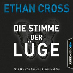 Das Buch “Die Stimme der Lüge - Die Ackerman & Shirazi-Reihe, Teil 4 (Gekürzt) – Ethan Cross” online hören