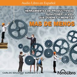 Das Buch “Mas de Menos (abreviado) – Carlos Eduardo Sarmiento” online hören