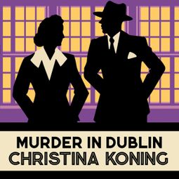 Das Buch “Murder in Dublin - The Blind Detective Mysteries, Book 7 (Unabridged) – Christina Koning” online hören