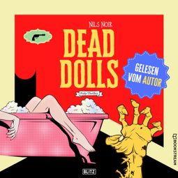 Das Buch “Dead Dolls - Pulp Thriller (Ungekürzt) – Nils Noir” online hören